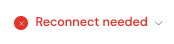 Reconnect needed