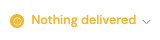 Nothing delivered