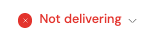 Not delivering